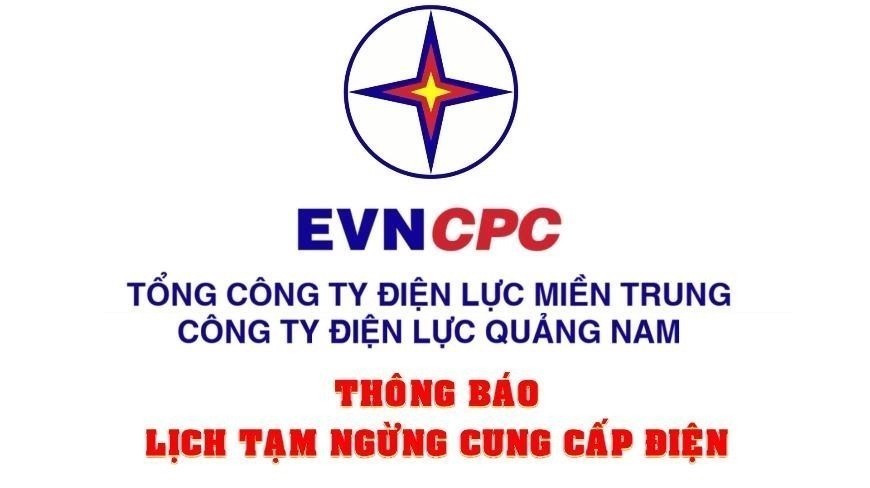 Lịch tạm ngừng cung cấp điện trên địa bàn Quảng Nam từ ngày 02 đến ngày 08/11/2024 