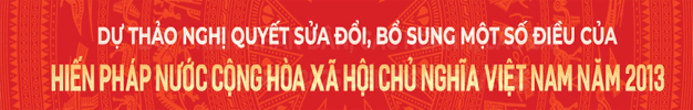 Dự thảo Nghị quyết sửa đổi, bổ sung một số điều của Hiến pháp năm 2013