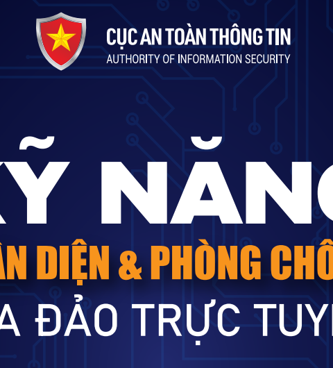 KỸ NĂNG NHẬN DIỆN VÀ PHÒNG CHỐNG LỪA ĐẢO TRỰC TUYẾN