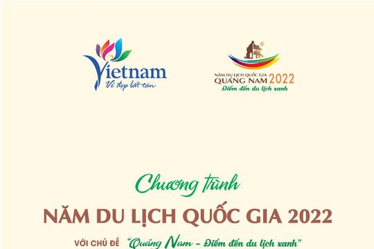Chương trình năm Du lịch Quốc gia 2022 với chủ đề "Quảng Nam - Điểm đến Du lịch xanh"