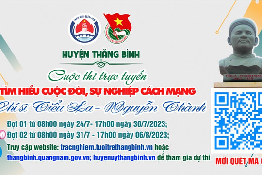 Tổ chức Cuộc thi trực tuyến tìm hiểu “Cuộc đời và sự nghiệp cách mạng của Chí sĩ Tiểu La – Nguyễn Thành”