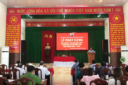 Bình Phục phát động phong trào thi đua xây dựng “Chi bộ bốn tốt”,  “Đảng bộ cơ sở bốn tốt”
