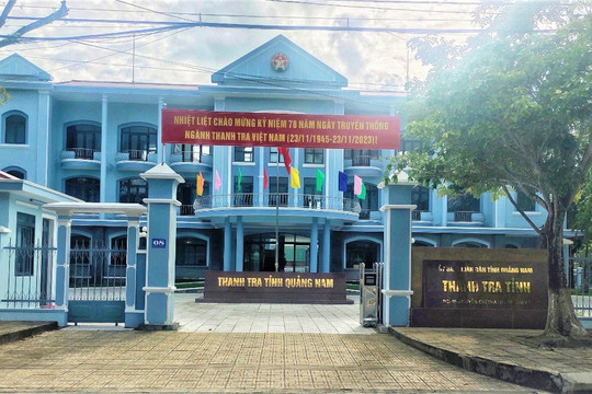 Thanh tra tỉnh Quảng Nam phát huy truyền thống 78 năm ngành Thanh tra Việt Nam