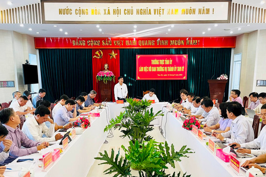 Thường trực Tỉnh ủy Quảng Nam làm việc với Ban Thường vụ Thành ủy Tam Kỳ