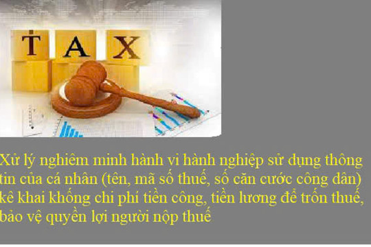 Xử lý nghiêm trường hợp doanh nghiệp khai khống chi phí tiền lương, tiền công để trốn thuế