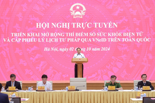 Mở rộng thí điểm sổ sức khỏe điện tử và cấp phiếu lý lịch tư pháp qua VNeID