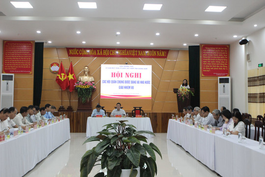 Quảng Nam yêu cầu phát huy tốt vai trò, trách nhiệm của các Hội quần chúng