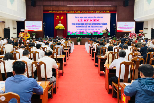 Quảng Nam long trọng tổ chức Lễ kỷ niệm 120 năm ngày sinh đồng chí Nguyễn Trác - nguyên Bí thư Tỉnh ủy Quảng Nam