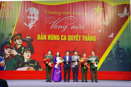 Ấn tượng chương trình giao lưu “Vang mãi bản hùng ca Quyết thắng”