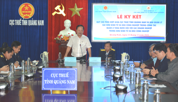 Cục Thuế Quảng Nam và Ban Quản lý các Khu kinh tế và Khu công nghiệp tỉnh ký kết quy chế phối hợp